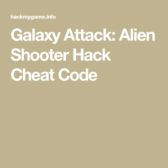 galaxy attack alien shooter codes